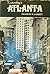 Yesterday's Atlanta (Seemann's Historic Cities Series)