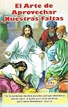 El Arte de Aprovechar Nuestras Faltas