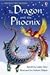 The Dragon and the Phoenix (Usborne First Reading Level 2)