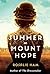 Summer at Mount Hope by Rosalie Ham