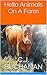 Hello, Animals On A Farm by C.J. Buchanan