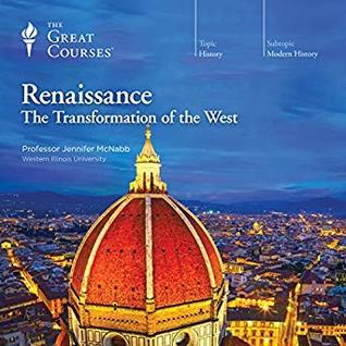 Renaissance: The Transformation of the West
