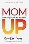 Book cover for Mom Up: Thriving with Grace in the Chaos of Motherhood