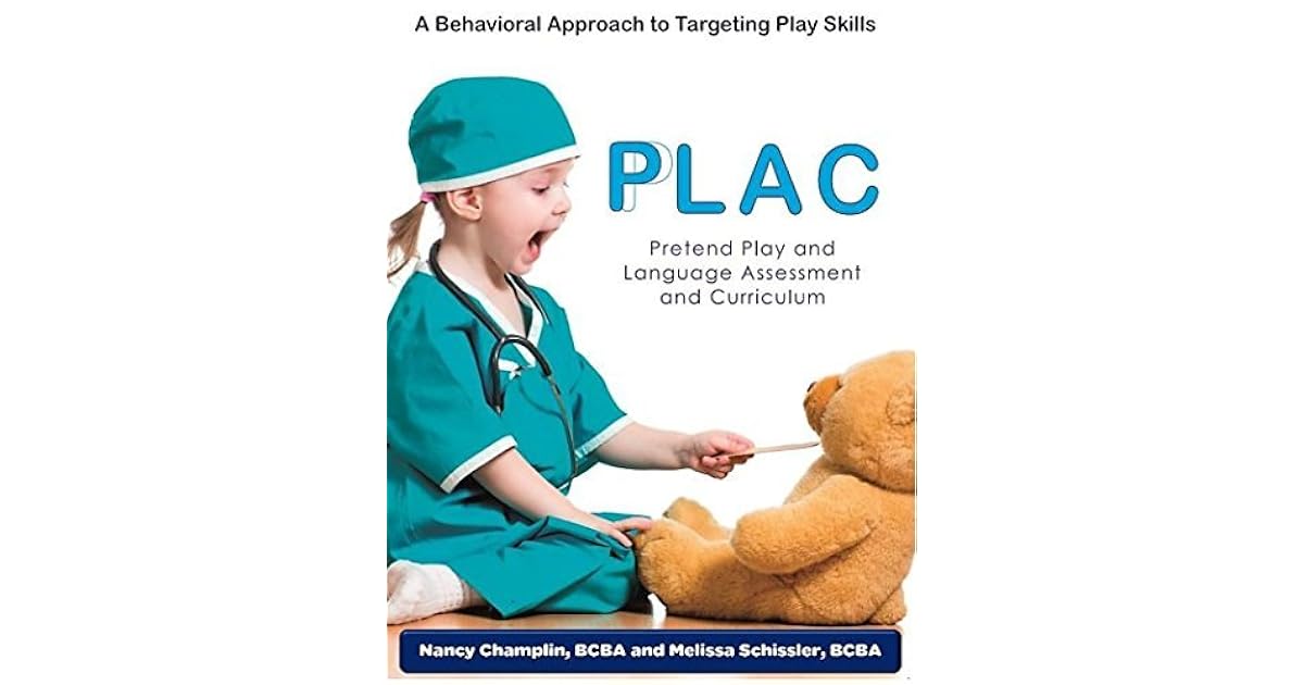 Pretend Play and Language Assessment and Curriculum by Nancy Champlin