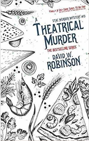 A Theatrical Murder (Sanford Third Age Club Mystery #13)