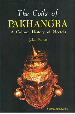 Coils of Pakhangba: A Culture History of Meeteis