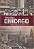 Yesterday's Chicago (Seemann's Historic Cities, #22)