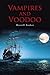 Vampires and Voodoo