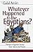 Whatever Happened to the Egyptians?: Changes in Egyptian Society from 1950 to the Present