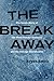 The Breakaway: The Inside Story of the Wirtz Family Business and the Chicago Blackhawks (Second to None: Chicago Stories)