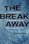 The Breakaway by Bryan       Smith