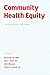 Community Health Equity by Fernando De Maio