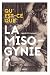Qu'est-ce que la misogynie ?