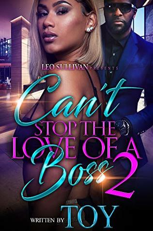 Can't Stop the Love of A Boss 2 (Kindle Edition)