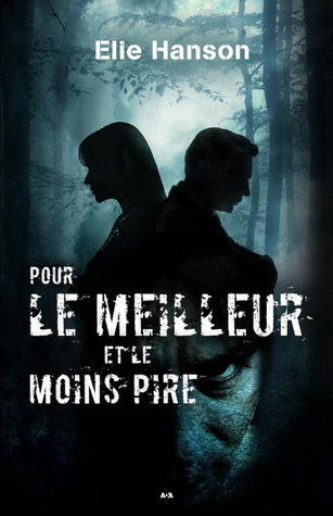 Pour le meilleur et le moins pire (Paperback)