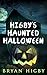 HIGBY'S HAUNTED HALLOWEEN