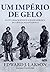 Um império de gelo (Portuguese Edition)