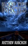 Blood Type Infected 1: No Future For Man (Blood Type : Infected)