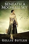 Beneath a Moonless Sky (The Laurelhurst Chronicles Book 1)