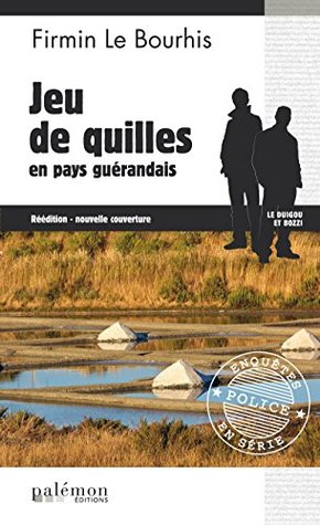 Jeu de quilles en pays guérandais: Le Duigou et Bozzi - Tome 14 (French Edition)