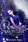 Reclaiming Winter by Brandi  Bell