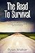 The Road To Survival: A Pos...
