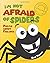 I'm not afraid of spiders: ...
