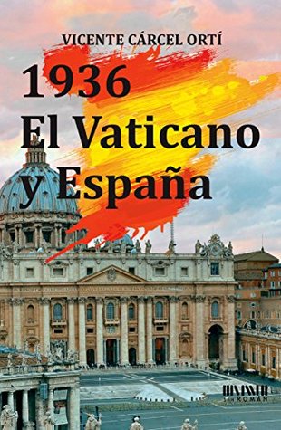 1936. El Vaticano y España (Kindle Edition)