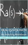 Real Estate Math: An Industry Workbook