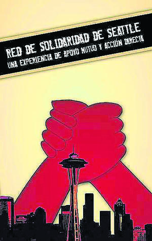 Red de solidaridad de Seattle: una experiencia de apoyo mutuo y acción directa
