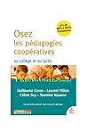 Osez les pédagogies coopératives au collège et au lycée Osez les pédagogies coopératives au collège et au lycée