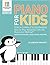 Piano For Kids by Andrew Ingkavet