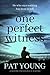 One Perfect Witness by Pat  Young