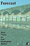 Forecast: Short Stories by New Birmingham Writers (Comma Short Story Course Book 10)