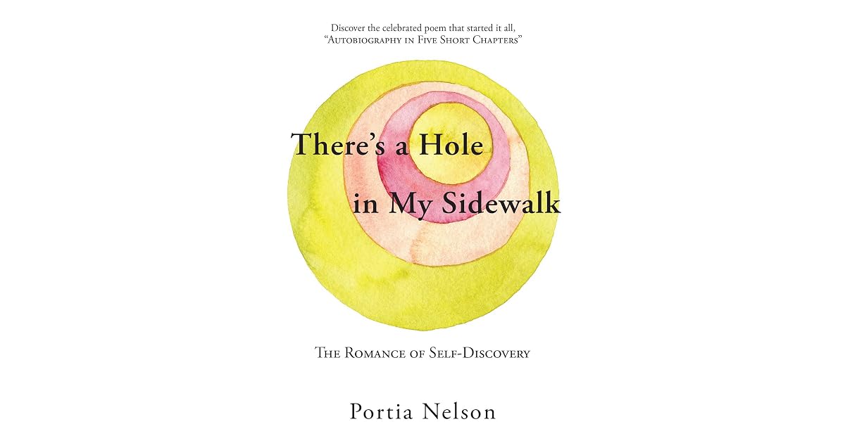 There's a Hole in My Sidewalk The Romance of SelfDiscovery