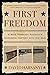 First Freedom: A Ride Throu...