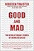 Good and Mad: The Revolutio...