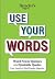 Reader's Digest Use Your Words by Reader's Digest Association Reader's Digest Use Your Words by Reader's Digest Association