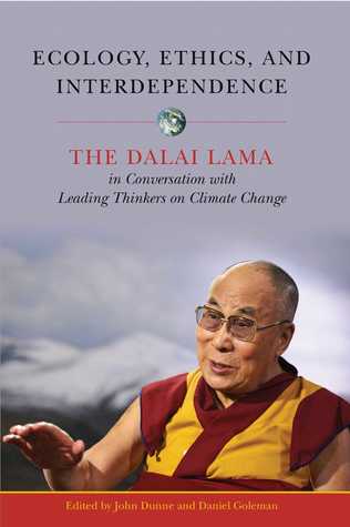 Ecology, Ethics, and Interdependence: The Dalai Lama in Conversation with Leading Thinkers on Climate Change (Paperback)