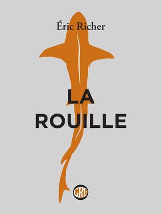 La rouille (Paperback)