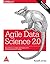 Agile Data Science 2.0: Building Full-Stack Data Analytics Applications with Spark