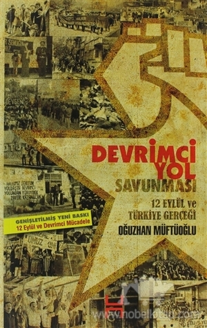 12 Eylül ve Türkiye Gerçeği: Devrimci Yol Savunması