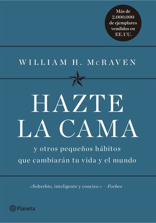 Portada de Hazte la cama. Y otros pequeños hábitos que cambiarán tu vida y el mundo, de William H. McRaven