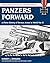 Panzers Forward: A Photo Hi...