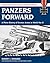 Panzers Forward: A Photo History of German Armor in World War II (Stackpole Military Photo Series)