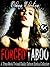 Forced Taboo: A Three-Book Twisted Daddy Dubcon Erotica Collection