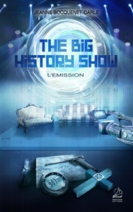 L'Emission (The Big History Show, #1)