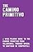 The Camino Primitivo: A Wis...