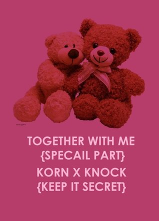 TOGETHER WITH ME อกหักมารักกับผม {พิเศษ}
