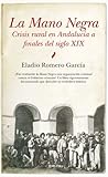 La Mano Negra. Crisis rural en Andalucía en el siglo XIX